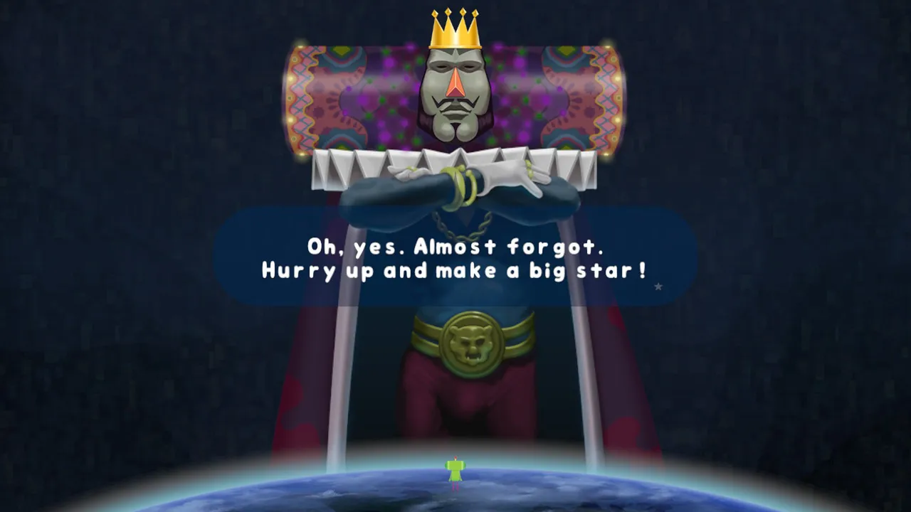 The King of All Cosmos tells the Prince to hurry up and make a big star